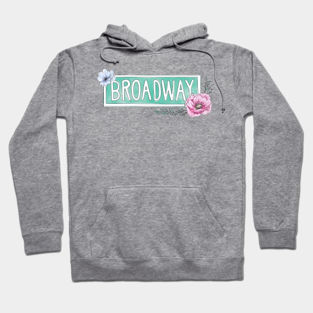 Watercolor Floral Broadway Sign | NYC Palette Hoodie by alfrescotree